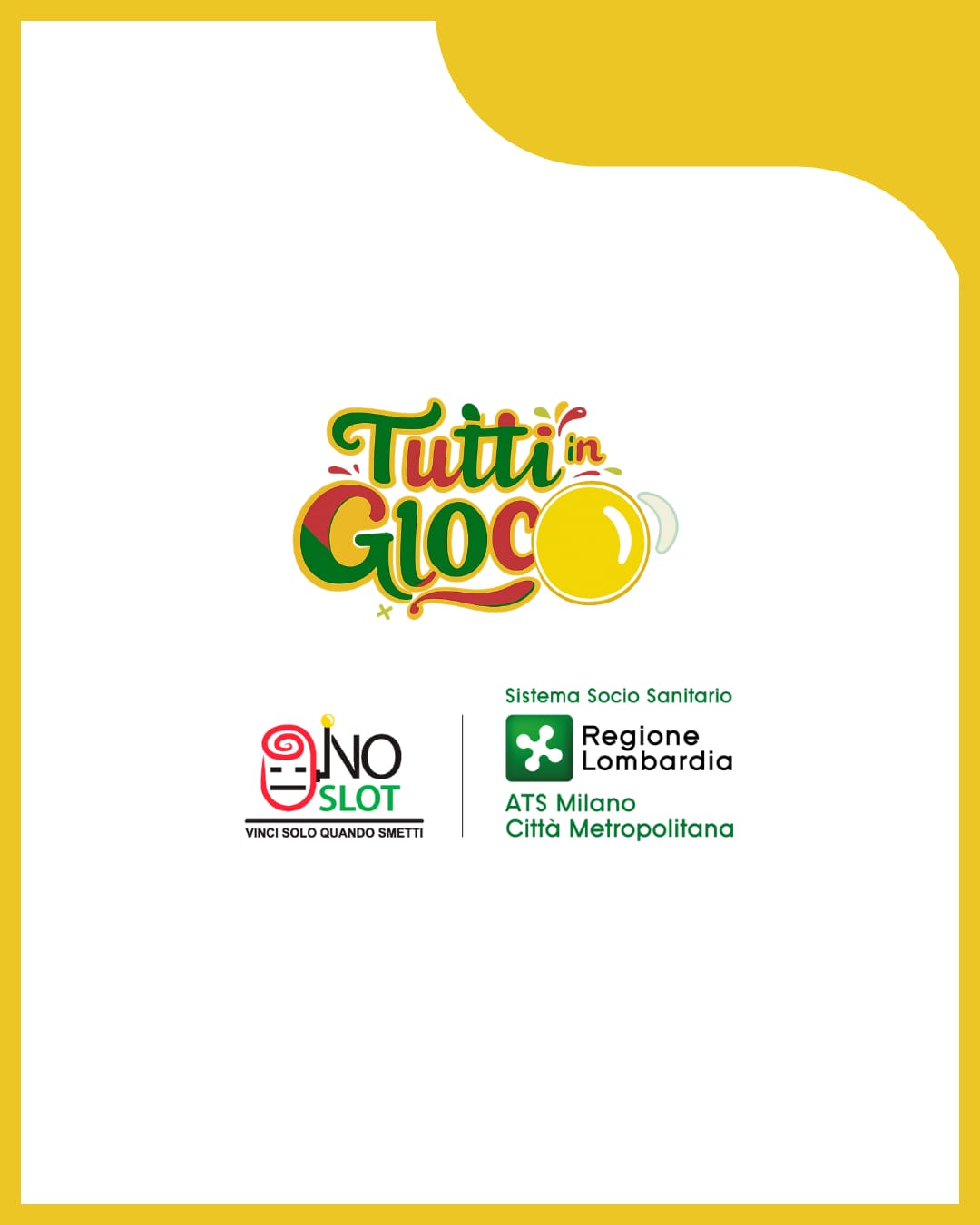 Tutti in Gioco - NoSlot - Regione Lombardia - ATS Milano